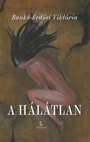 Bank�-Erd�si Vikt�ria - A h�l�tlan