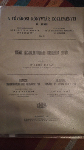 Magyar t�rsadalomtudom�nyi bibliogr�fia 1910-r�l.