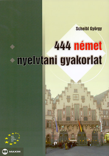 Dr. Scheibl Gyrgy - 444 nmet nyelvtani gyakorlat