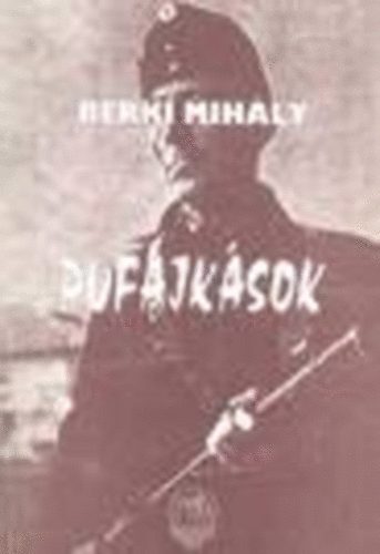 Berki Mihly - Pufajksok