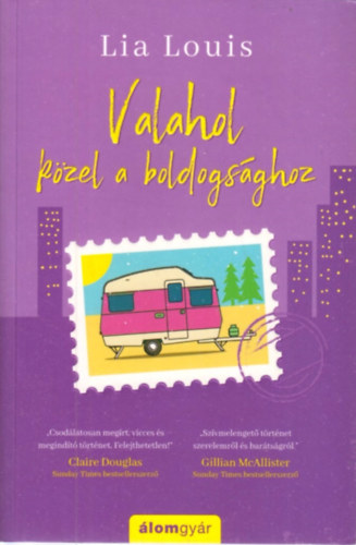 Lia Louis - Valahol kzel a boldogsghoz