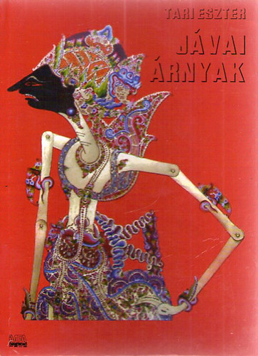 Tari Eszter - J�vai �rnyak - A j�vai �rnyj�t�k t�rt�nete, jellegzetess�gei �s szerepe