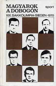 Varnusz Egon - Magyarok a dobogn (XIX. sakkolimpia, Siegen, 1970)