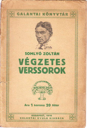 Somly Zoltn - Vgzetes verssorok (I. kiads)