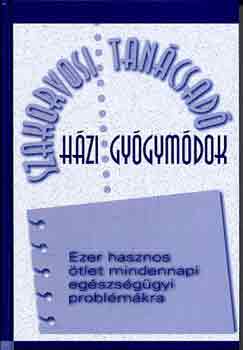 Reader's Digest Kiad� - H�zi gy�gym�dok (szakorvosi tan�csad�)