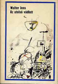 Walter Jens - Az utolsó vádlott