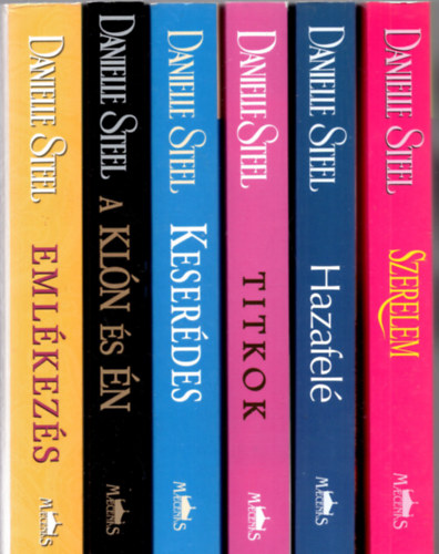 Danielle Steel - 6 db Danielle Steel ( a kln s n + Keserdes + Titkok + Hazafel + Szerelem + Emlkezs )