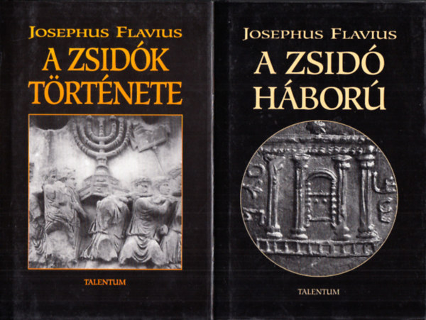 Josephus Flavius - A zsid�k t�rt�nete + A zsid� h�bor� (2 m�)