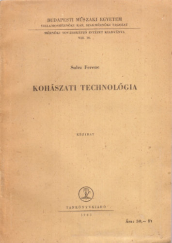 Sulcz Fernc - Kohszati technolgia - Kzirat