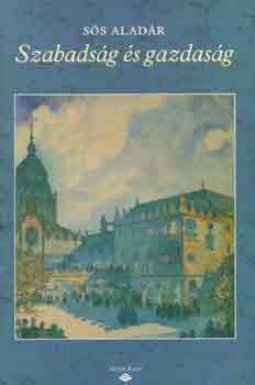 S�s Alad�r - Szabads�g �s gazdas�g