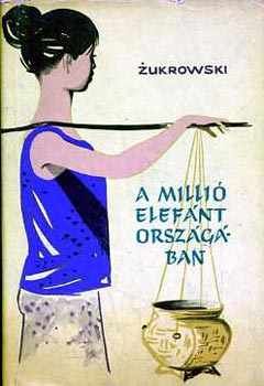 Zukrowski - A milli elefnt orszgban