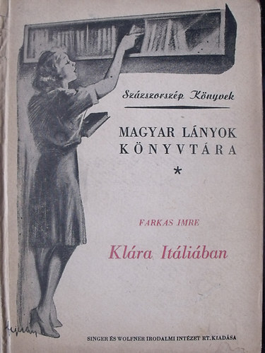 Farkas Imre - Klára Itáliában (Magyar lányok könyvtára)