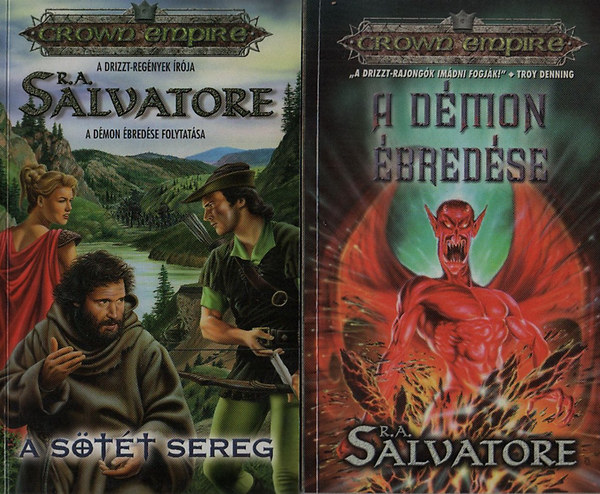 R. A. Salvatore - A dmon bredse + A stt sereg (Crown Empire)