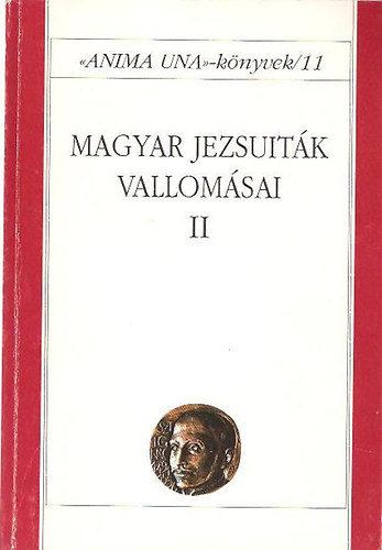Szab Ferenc - Magyar jezsuitk vallomsai II.