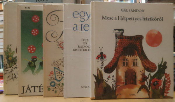 G�l S�ndor, Richter Ilona, M�ndy Stef�nia, Kiss Benedek Hana Ponick� - 5 db kisalak� mesek�nyv: Egy cseppben a tenger + F�tty �rfi + J�t�kzivatar + Medve�v + Mese a H�tpettyes h�zik�r�l