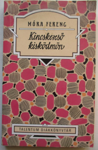 Mra Ferenc - Kincskeres kiskdmn - Puhatbla