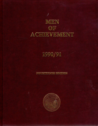 Ernest Kay  (szerk.) - Men of Achievement 1990/91