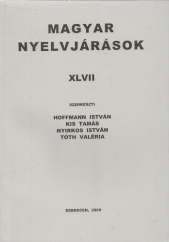 Kis Tams, Nyirkos Istvn, Tth Valria Hoffmann Istvn - Magyar nyelvjrsok XLVII