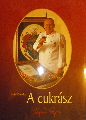 Hekeli Sándor - A cukrász