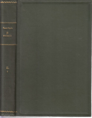 Kozári Gyula - Comte, a positivismus és az evolucio II. kötet 1. rész