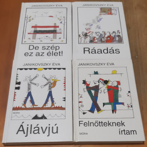 Janikovszky �va - R�ad�s + De sz�p ez az �let! + Feln�tteknek �rtam + �jl�vj�