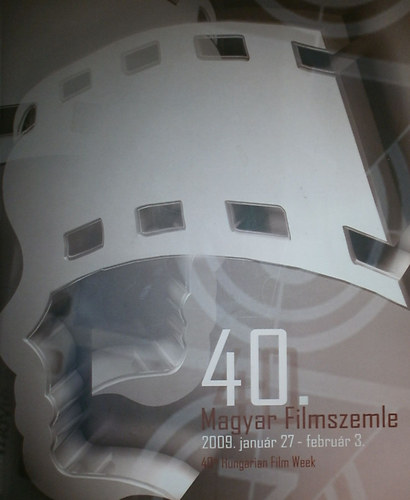 Bakonyi Veronika  (szerk.) - 40. Magyar Filmszemle - 40th Hungarian Film Week