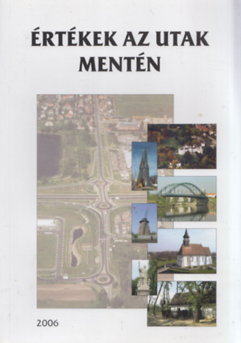 Dr. Tth Ern - rtkek az utak mentn 2006