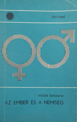 Victor S�hleanu - Az ember �s a nemis�g