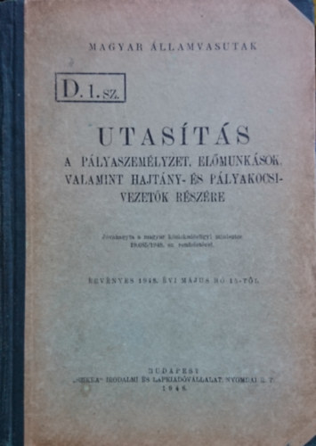 Utas�t�s a p�lyaszem�lyzet, el�munk�sok, valamint hajt�ny- �s p�lyakocsivezet�k r�sz�re