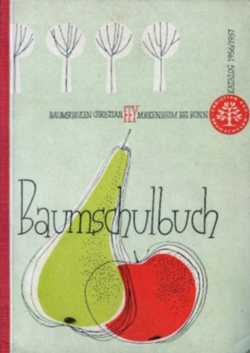 Christian Fey - Baumschulbuch Fey-Katalog 1956/57