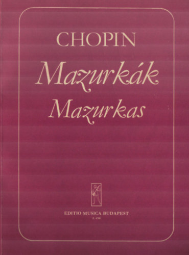 Chopin - Mazurkák, Mazurkas