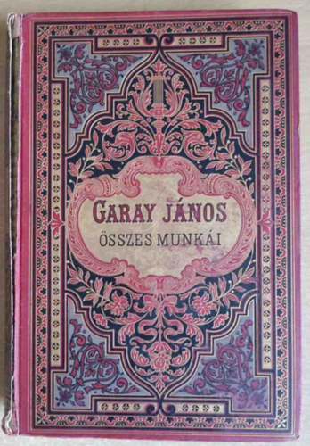 Garay Jnos - Garay Jnos sszes munki IV. (Teljes kiads)