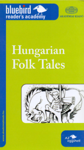 Pomzi Gyngyi  (szerk.) - Hungarian Folk Tales - Magyar npmesk