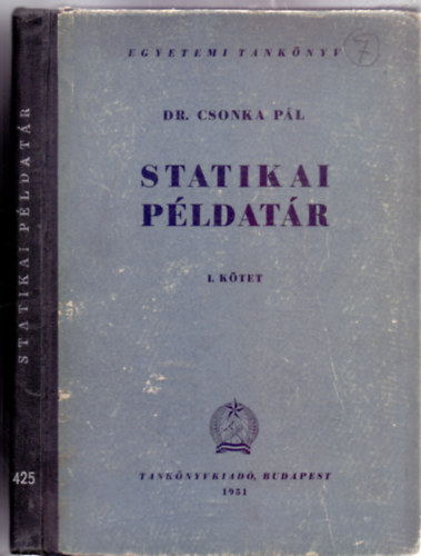 Dr. Csonka P�l - Statikai p�ldat�r I. k�tet