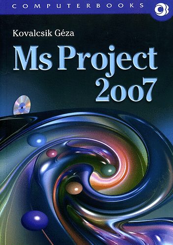 Kovalcsik G�za - Ms Project 2007