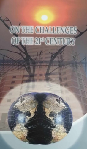 Hervai Szab Gyngyvr - On the Challenges of the 21st Century
