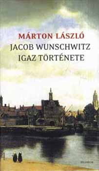 Mrton Lszl - Jacob Wunschwitz igaz trtnete