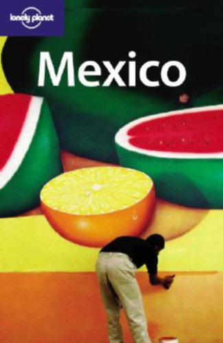 Noble-Matter-Keller-Lyon - Mexico (Lonely Planet)