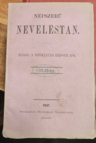 Dr. Gyulai Béla - Népszerű Neveléstan