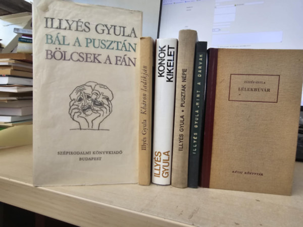 Illys Gyula - Bl a pusztn/ Blcsek a fn + Khron ladikjn + Konok kikelet + Pusztk npe+ Llekbvr+ Mint a darvak (KNYVMENT AJNLAT 6DB)