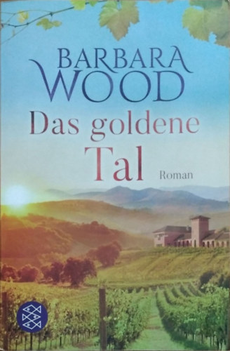Barbara Wood - Das goldene Tal