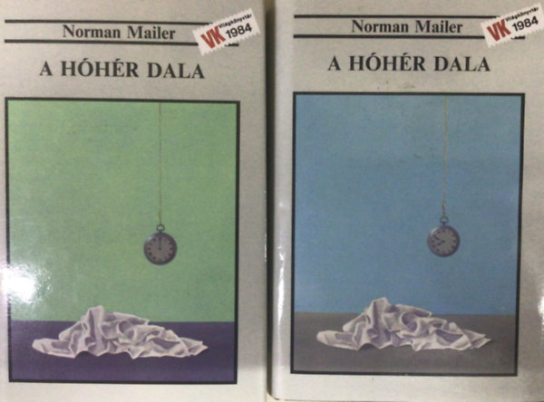 Norman Mailer - A h�h�r dala (The Executioner's Song) I-II.  FORD�T� Sz�jgy�rt� L�szl�     Nyugati hangok - Keleti hangok   teljes kiad�s