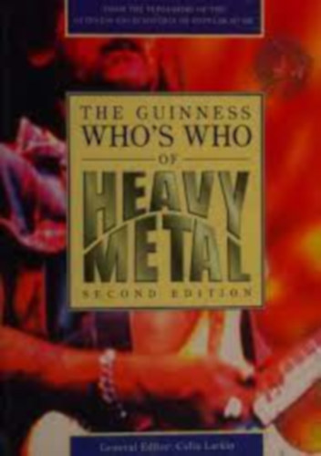 Colin  Larkin (szerk.) - The Guinness Who's Who of Heavy Metal