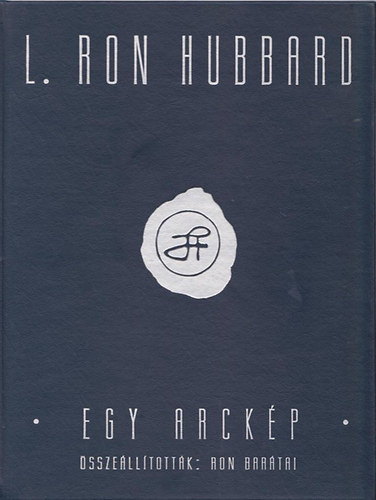 L. Ron Hubbard - Egy arck�p