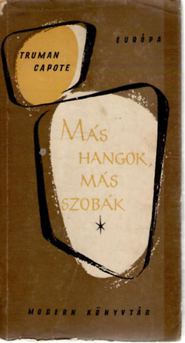 Truman Capote - Ms hangok, ms szobk