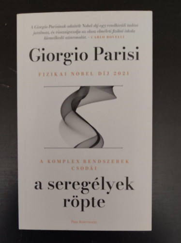Giorgio Parisi - A sereglyek rpte - A komplex rendszerek csodi (Egyedi termkfot)