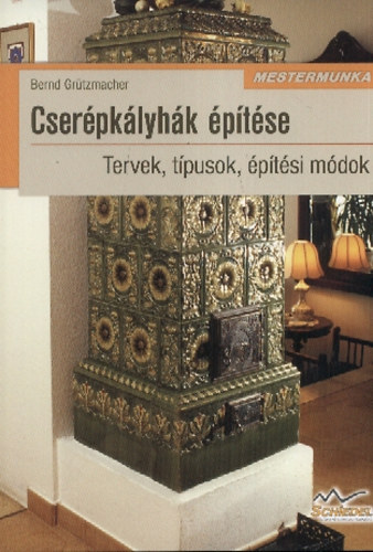 Bernd Gr�tzmacher - Cser�pk�lyh�k �p�t�se