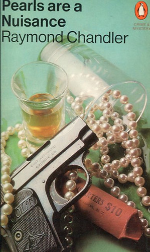 Raymond Chandler - Pearls are a Nuisance