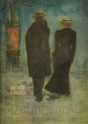 Ger�b L�szl� - B�ni J�nos �tja