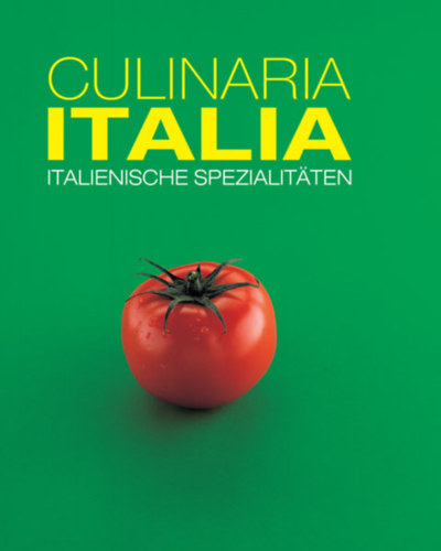 Eugenio Medagliani Claudia Piras - Culinaria Italia - Italienische Spezialitten